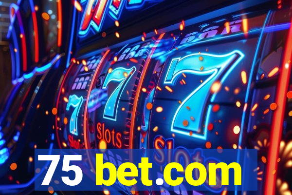 75 bet.com